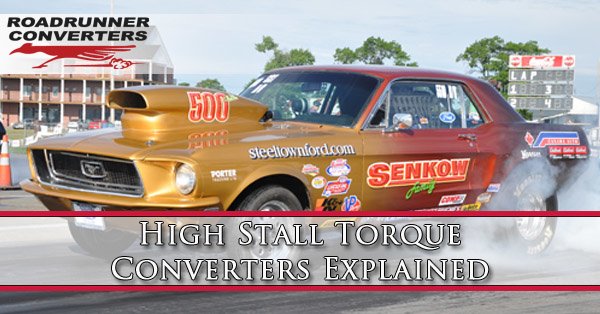 high-stall-torque-converters-explained
