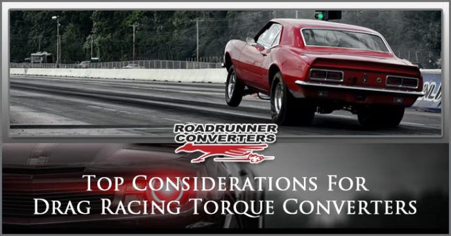 top-considerations-for-drag-racing-torque-converters top-considerations-for-drag-racing-torque-converters