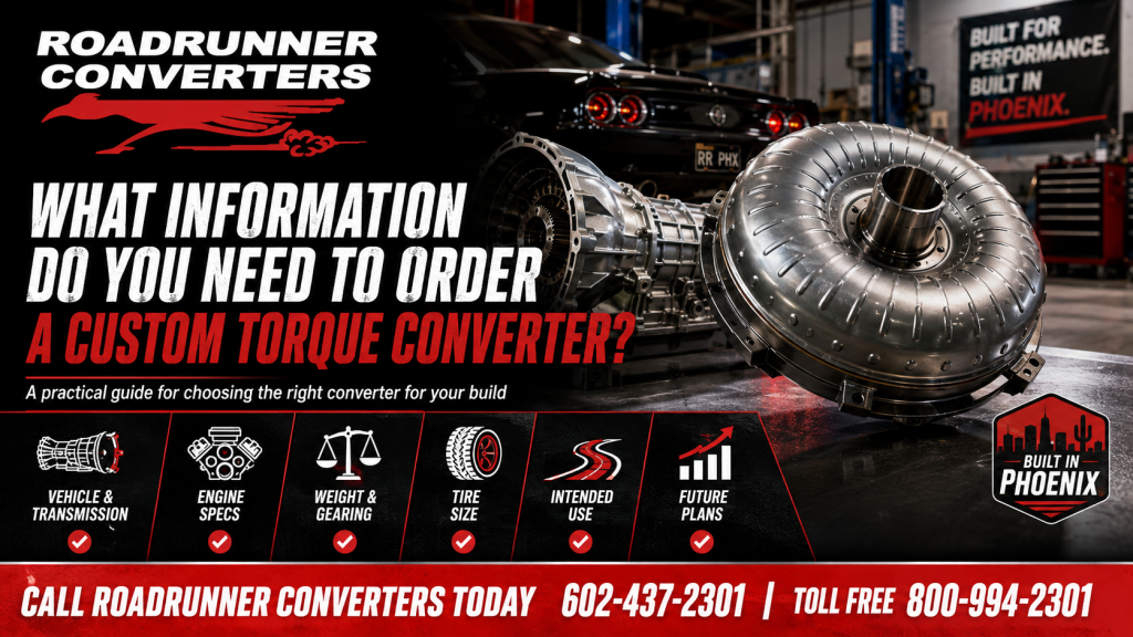 Custom Torque Converter Phoenix Ordering Guide